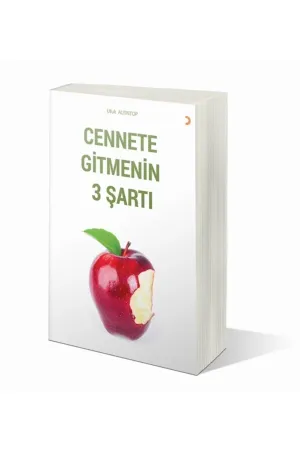 Cennete Gitmenin 3 Şartı