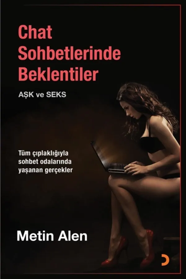 Chat Sohbetlerinde Beklentiler  (Aşk ve Seks)