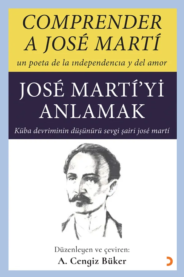 Comprender A Jose Marti – Jose Marti’yi Anlamak