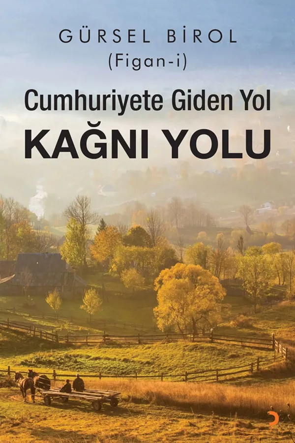 Cumhuriyete Giden Yol Kağnı Yolu