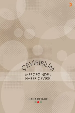 Çeviribilim Merceğinden Haber Çevirisi