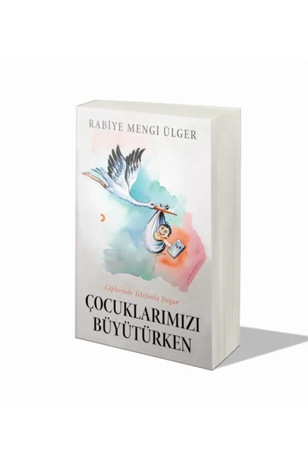 Çocuklarımızı Büyütürken