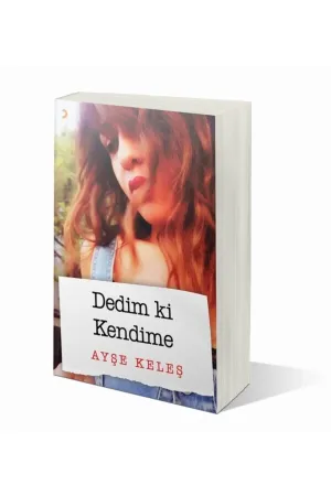 Dedim ki Kendime