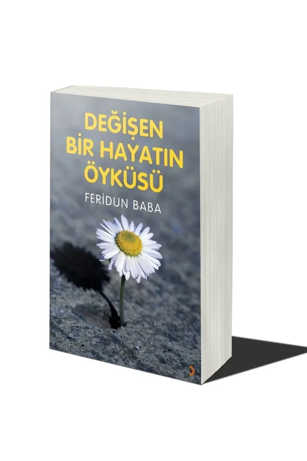 Değişen Bir Hayatın Öyküsü