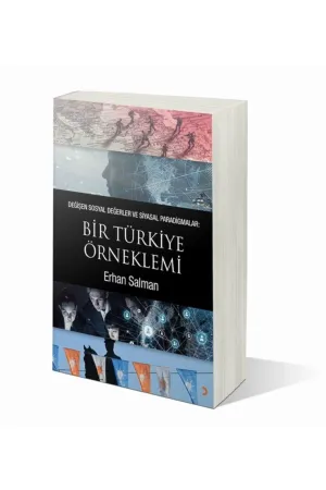 Değişen Sosyal Değerler ve Siyasal Paradigmalar: Bir Türkiye Örneklemi