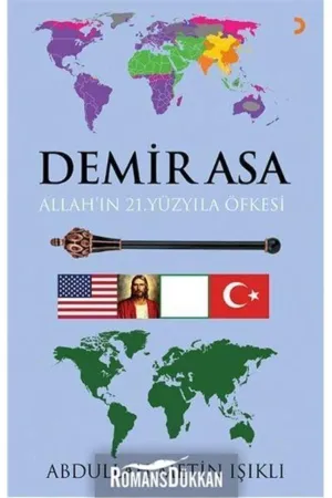 Demir Asa: Allah'ın 21.Yüzyıla Öfkesi