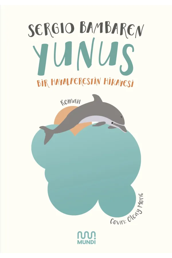 Yunus / Bir Hayalperestin Hikayesi
