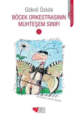 Böcek Orkestrasının Muhteşem Sınıfı 1