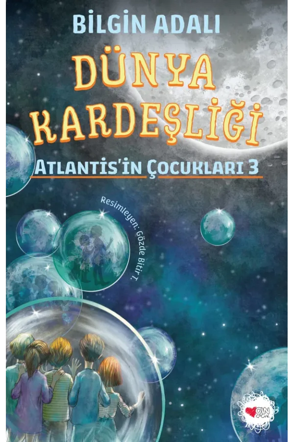 Dünya Kardeşliği / Atlantis'İn Çocukları 3 (Yeni Kapak)
