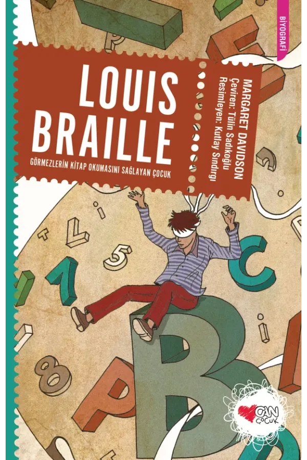 Louıs Braılle / Görmezlerin Kitap Okumasını Sağlayan Çocuk
