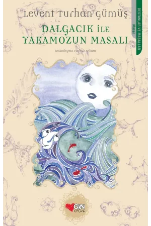 Dalgacık İle Yakamozun Masalı