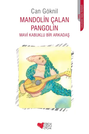 Mandolin Çalan Pangolin - Mavi Kabuklu Bir Arkadaş