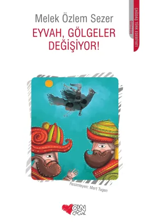 Eyvah Gölgeler Değişiyor