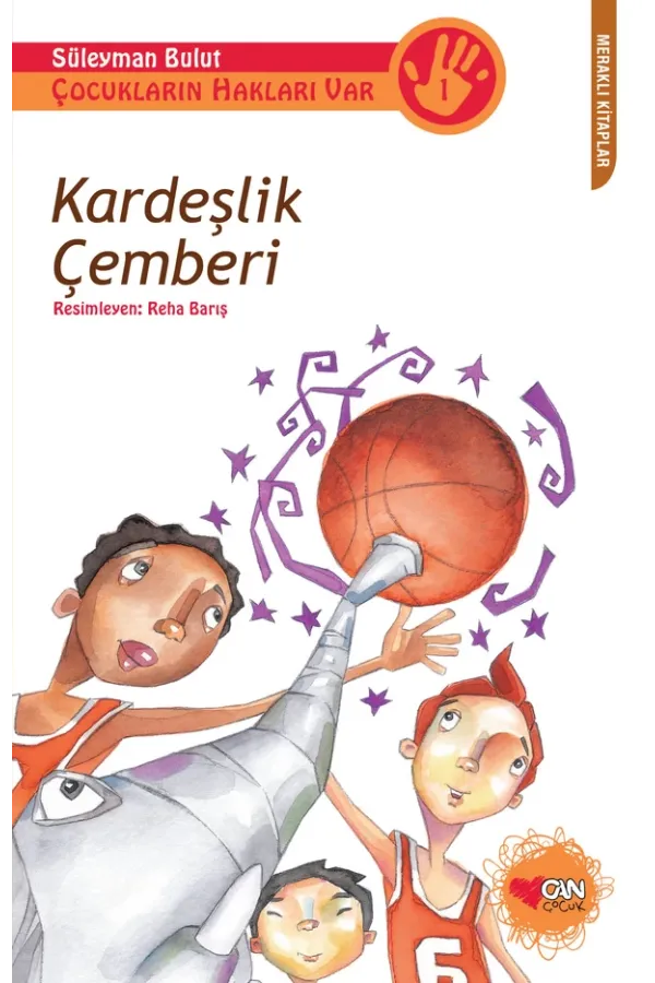 Çocukların Hakları Var-1- Kardeşlik Çemberi
