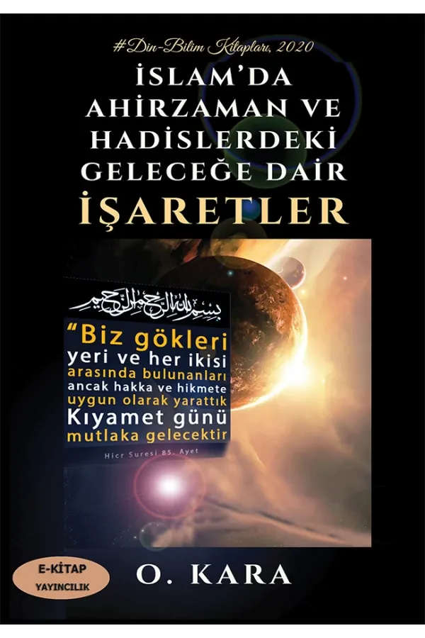 İslam’da Ahirzaman ve Hadislerdeki Geleceğe Dair İşaretler
