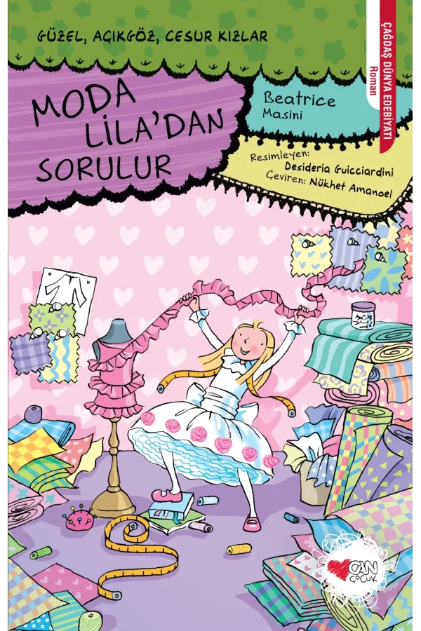 Moda Lila'Dan Sorulur / Güzel, Açıkgöz, Cesur Kızlar