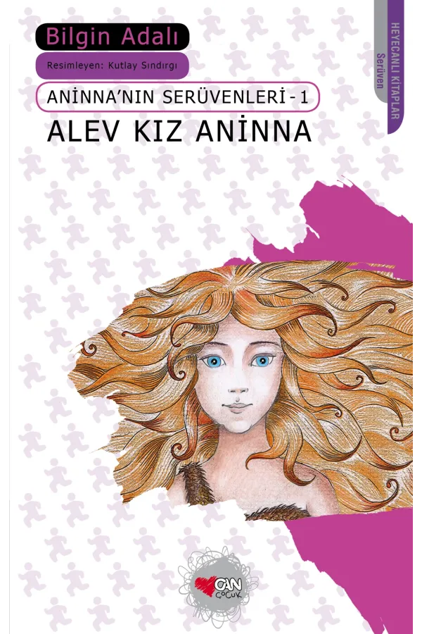 Anina'Nın Serüvenleri-1- Alev Kız Aninna