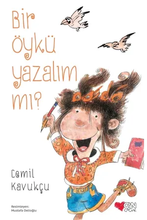 Bir Öykü Yazalım Mı?