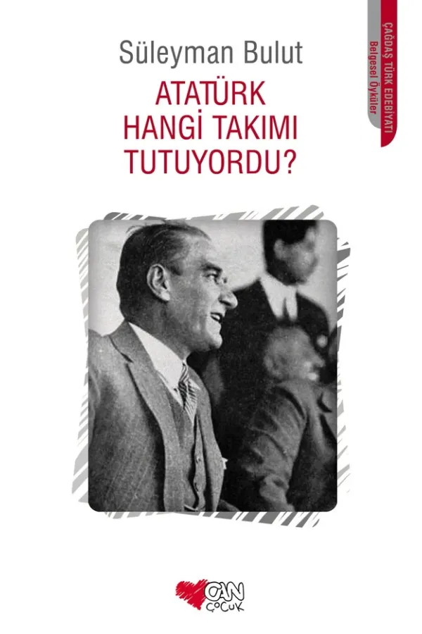 Atatürk Hangi Takımı Tutuyordu?