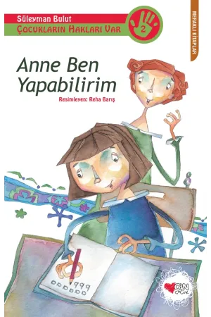 Çocukların Hakları Var-2- Anne Ben Yapabilirim