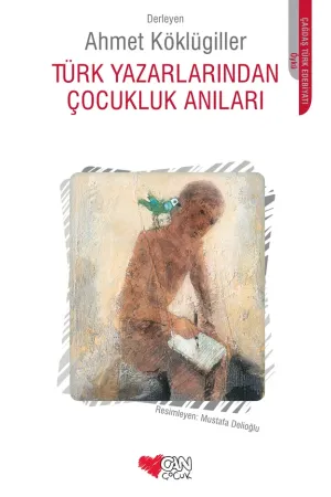 Türk Yazarlarından Çocukluk Anıları