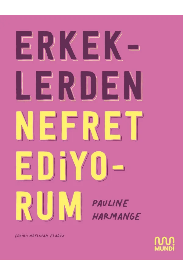 Erkeklerden Nefret Ediyorum