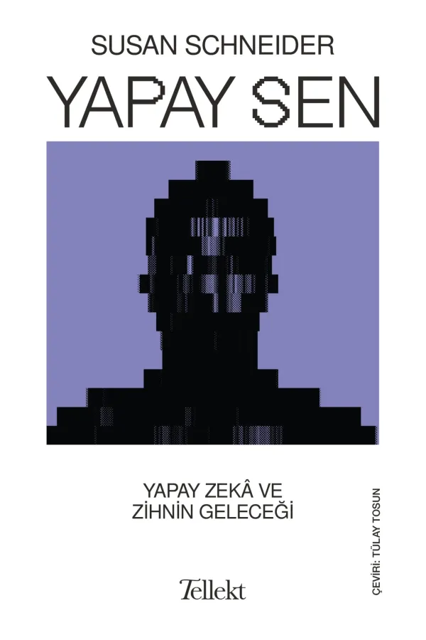 Yapay Sen-Yapay Zekâ Ve Zihnin Geleceği