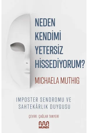 Neden Kendimi Yetersiz Hissediyorum?