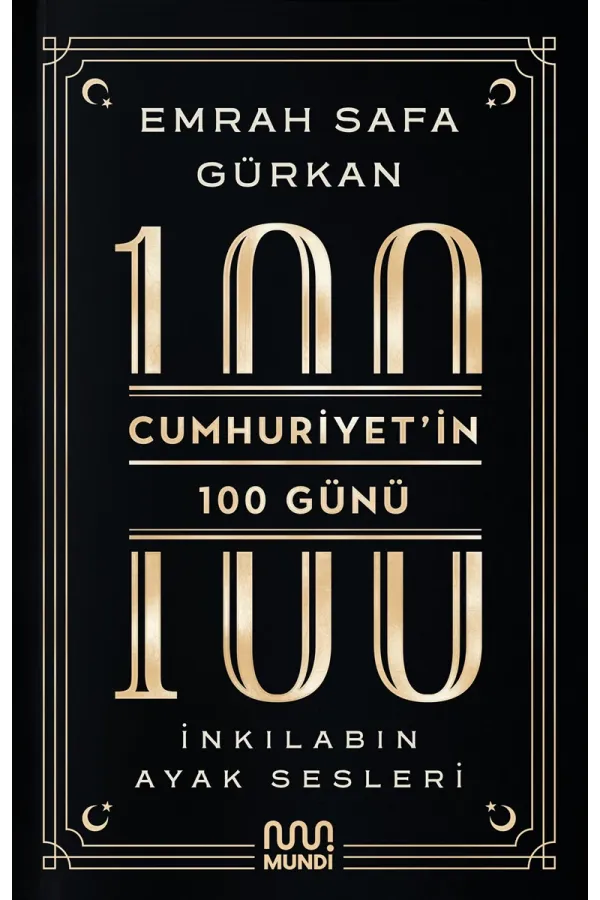 Cumhuriyetin 100 Günü - İnkılabın Ayak Sesleri