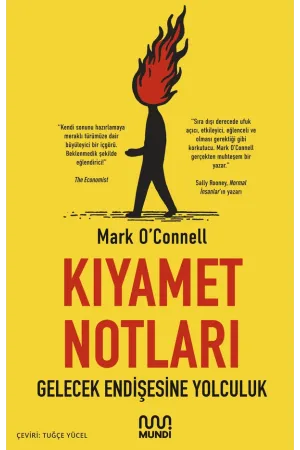 Kıyamet Notları: Gelecek Endişesine Yolculuk