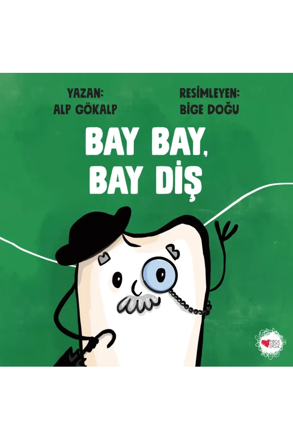 Bay Bay, Bay Diş