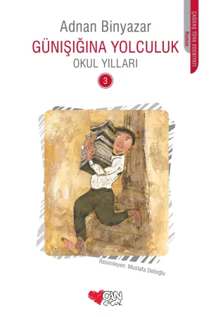 Günışığına Yolculuk-3- Okul Yılları