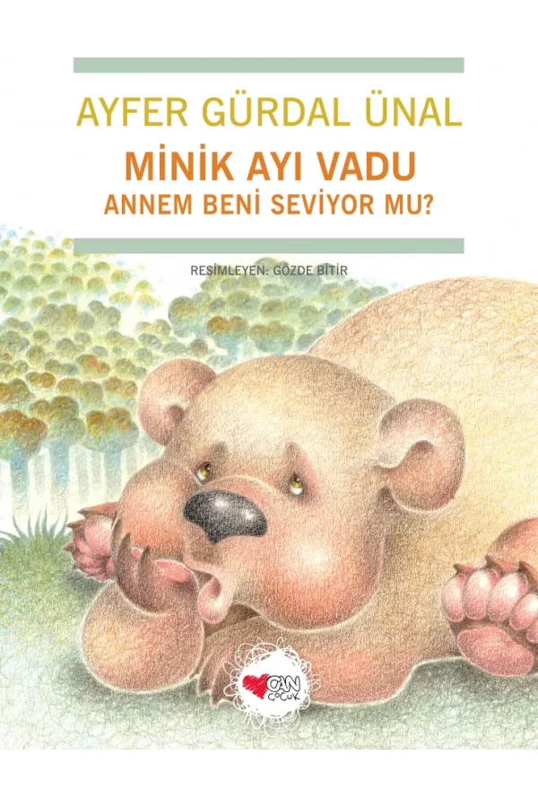 Minik Ayı Vadu Annem Beni Seviyor Mu?