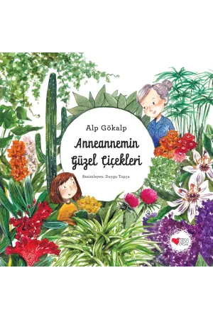 Anneannemin Güzel Çiçekleri (Ciltli)