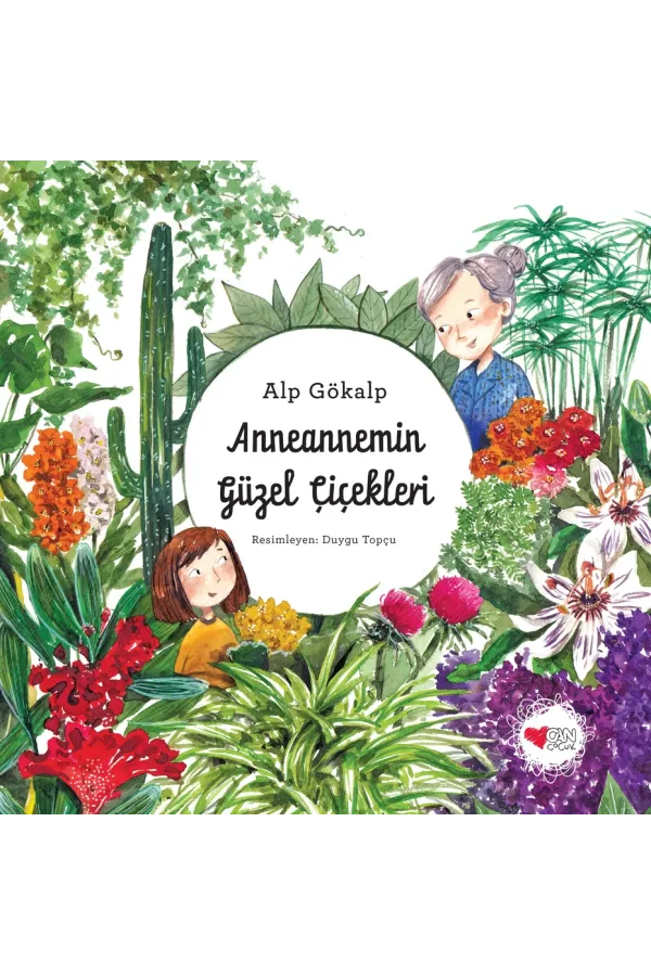 Anneannemin Güzel Çiçekleri (Ciltli)