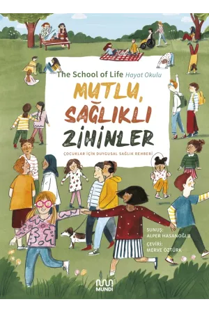 Mutlu, Sağlıklı Zihinler