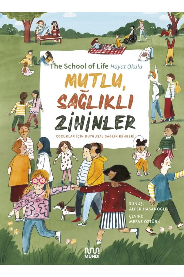 Mutlu, Sağlıklı Zihinler