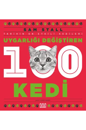 Uygarlığı Değiştiren 100 Kedi