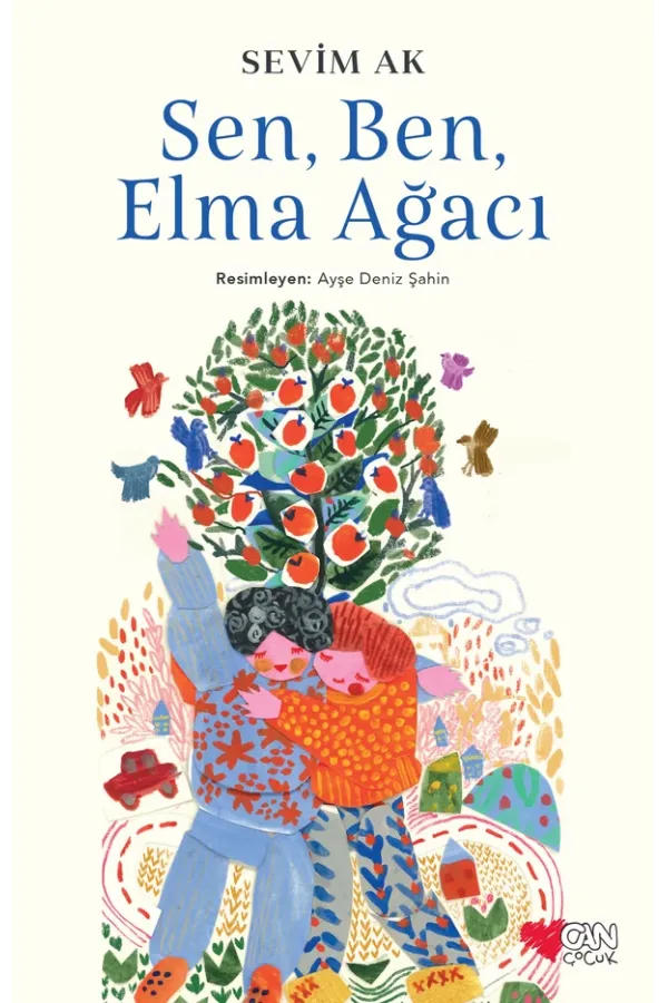 Sen, Ben Ve Elma Ağacı