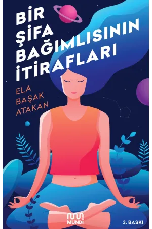 Bir Şifa Bağımlısının İtirafları
