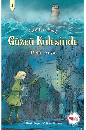 Gözcü Kulesinde / Öteden Beri 1