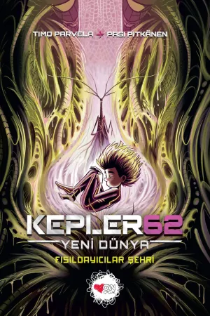 Kepler62: Yeni Dünya 3 / Fısıldayıcılar Şehri