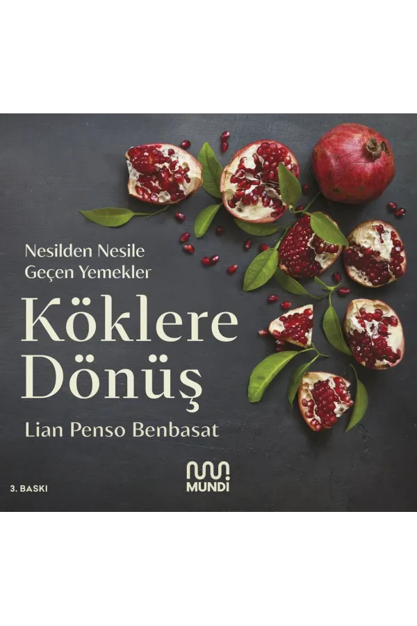 Köklere Dönüş: Nesilden Nesile Geçen Yemekler