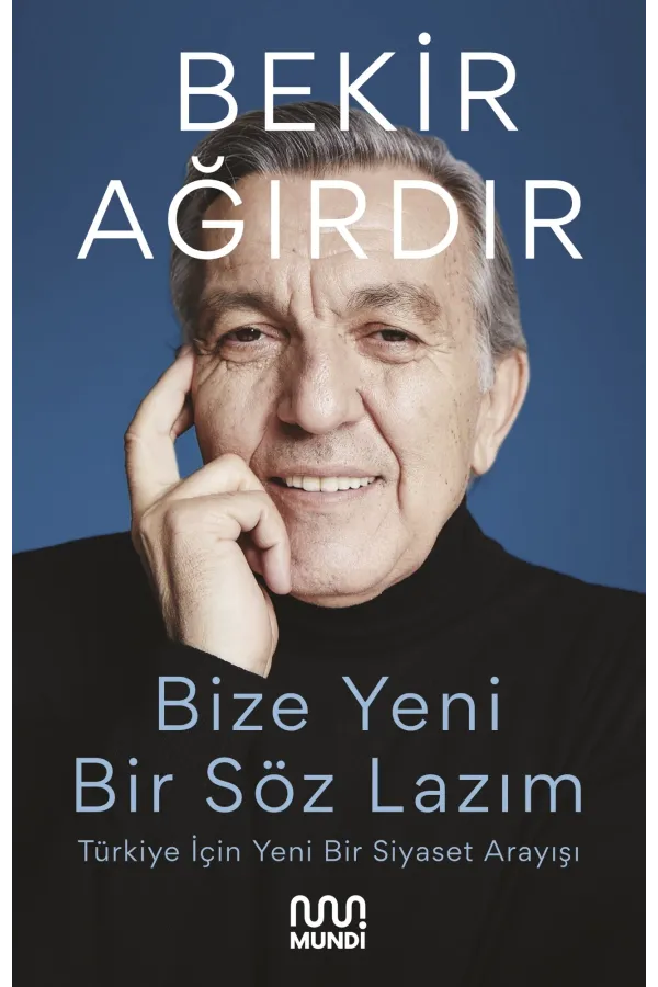 Bize Yeni Bir Söz Lazım