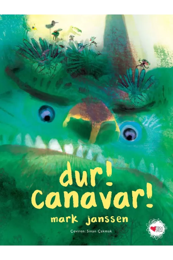 Dur! Canavar!