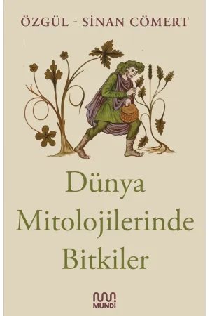 Dünya Mitolojilerinde Bitkiler