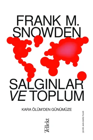 Salgınlar Ve Toplum: Kara Ölüm'Den Günümüze