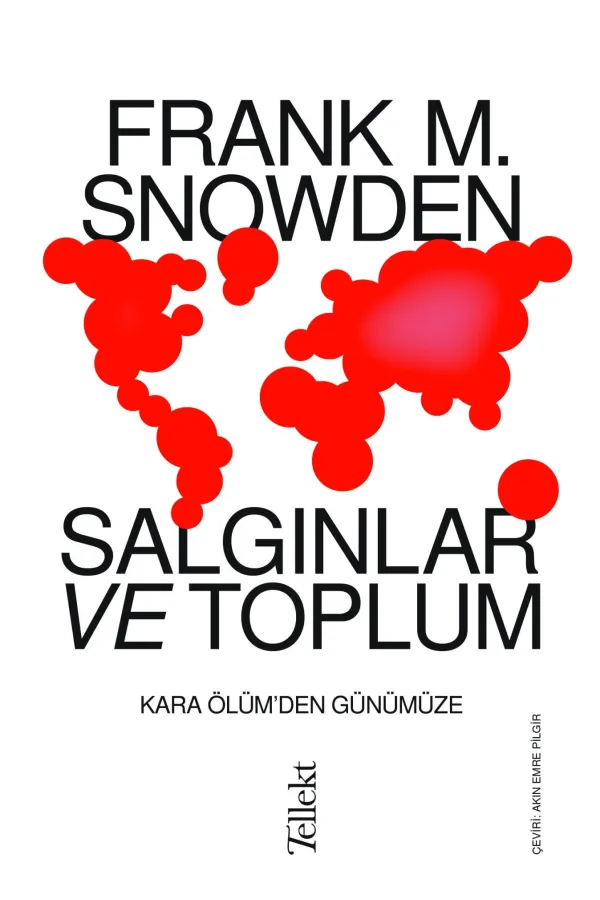 Salgınlar Ve Toplum: Kara Ölüm'Den Günümüze