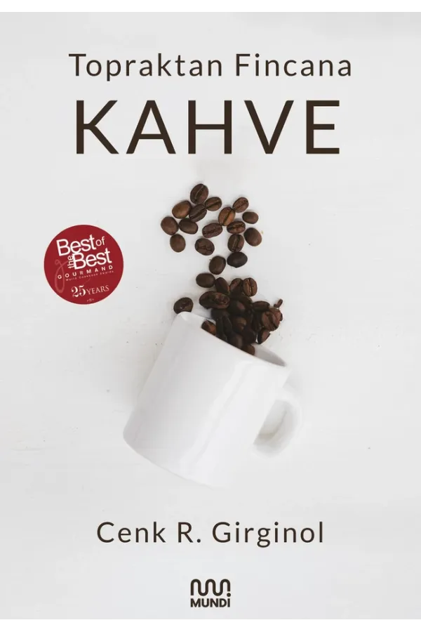 Topraktan Fincana Kahve