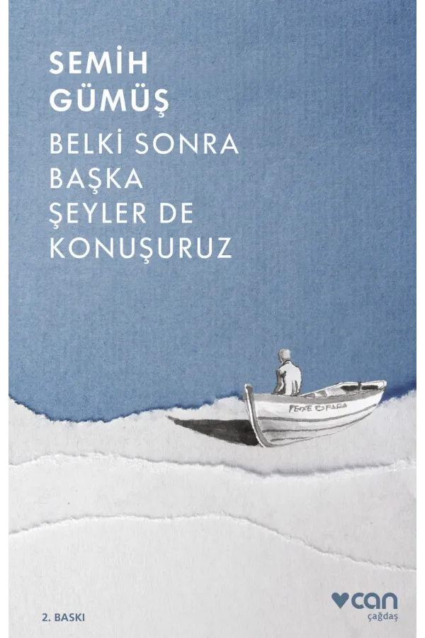 Belki Sonra Başka Şeyler De Konuşuruz